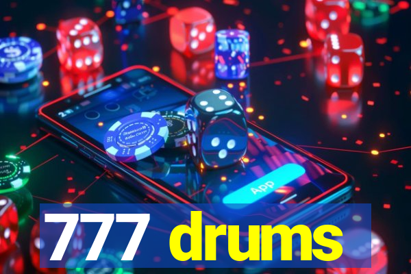 777 drums